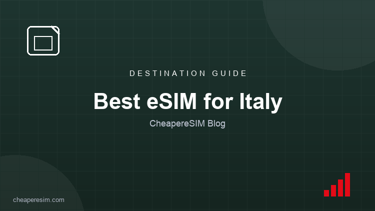 Best eSIM for Italy 2026: Coverage, Data Plans and Prices
