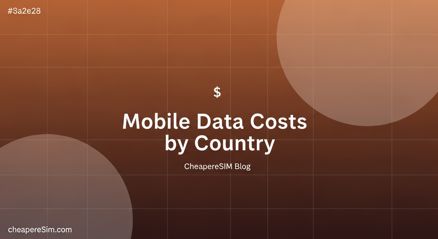 Mobile Data Costs by Country: 2026 Global Price Index